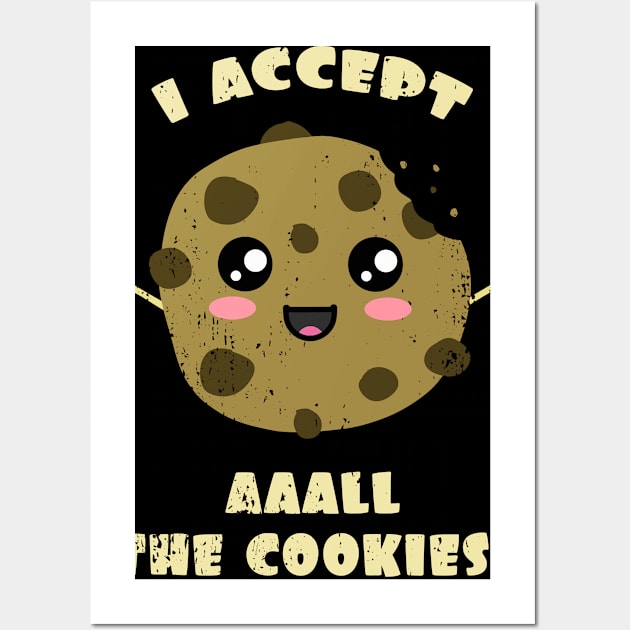 I accept All The Cookies Wall Art by Nerd_art